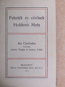 Cherbuliez - Feketék és vörösek/Holdenis Meta [antikvár]