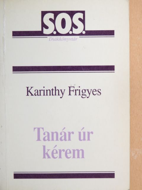 Karinthy Frigyes - Tanár úr kérem [antikvár]