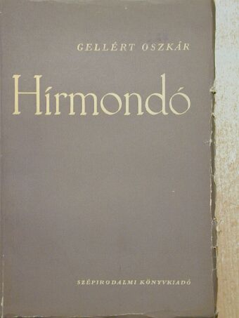 Gellért Oszkár - Hírmondó [antikvár]
