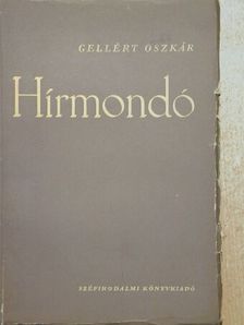 Gellért Oszkár - Hírmondó [antikvár]
