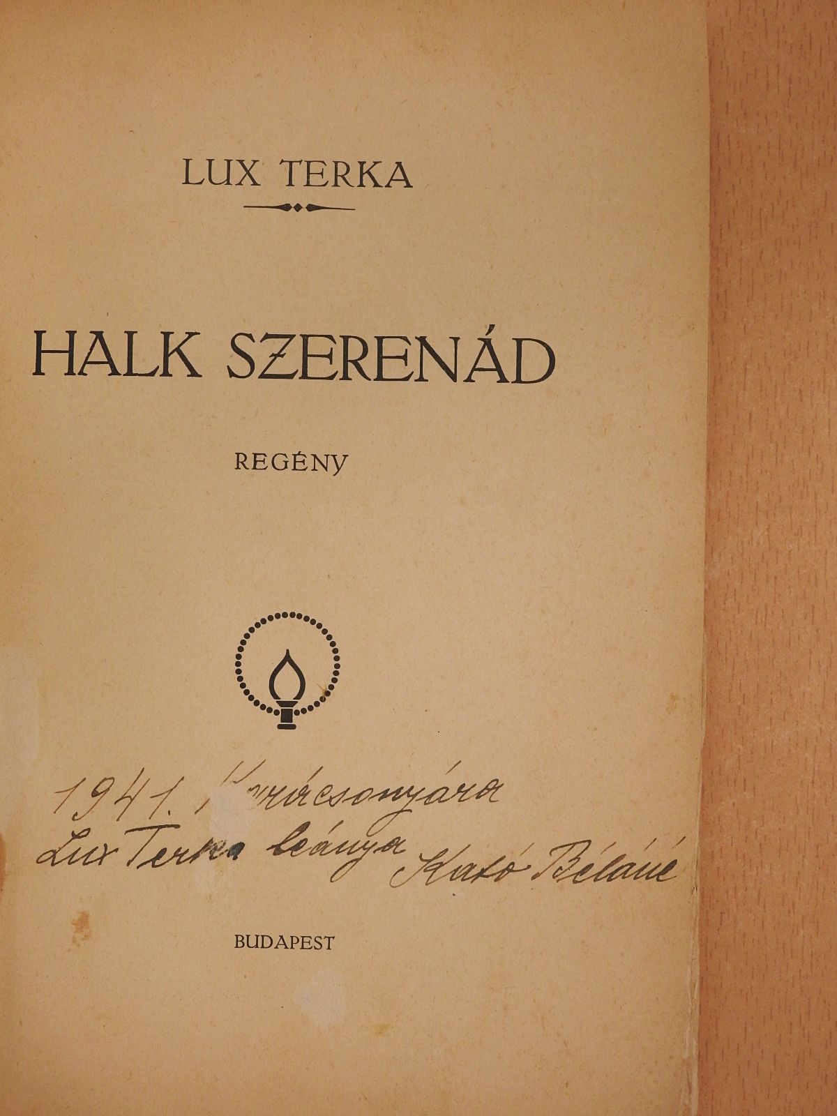 Lux Terka - Halk szerenád (dedikált példány) [antikvár]
