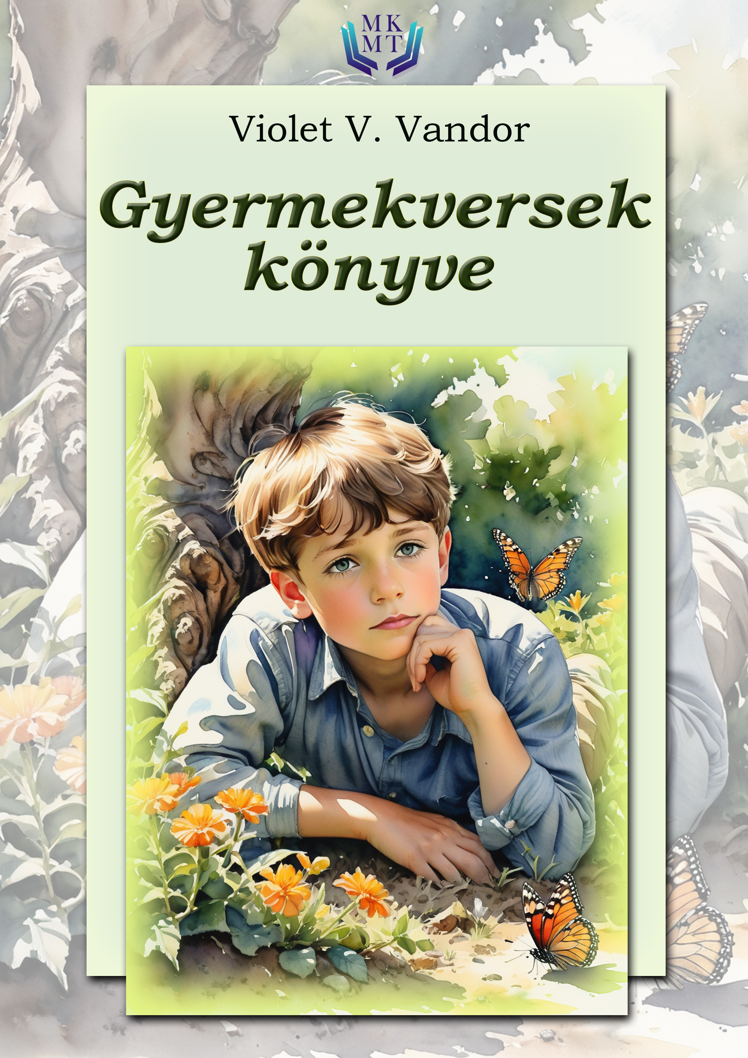 V. Vandor Violet - Gyermekversek könyve [eKönyv: epub, mobi]