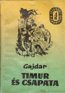 Gajdar - Timur és csapata [antikvár]