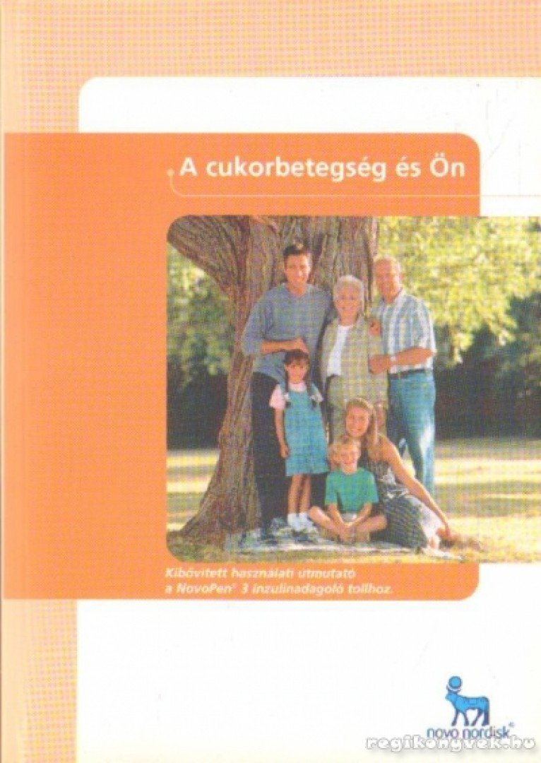 A cukorbetegség és Ön [antikvár]