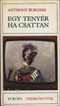 Anthony Burgess - Egy tenyér ha csattan [antikvár]