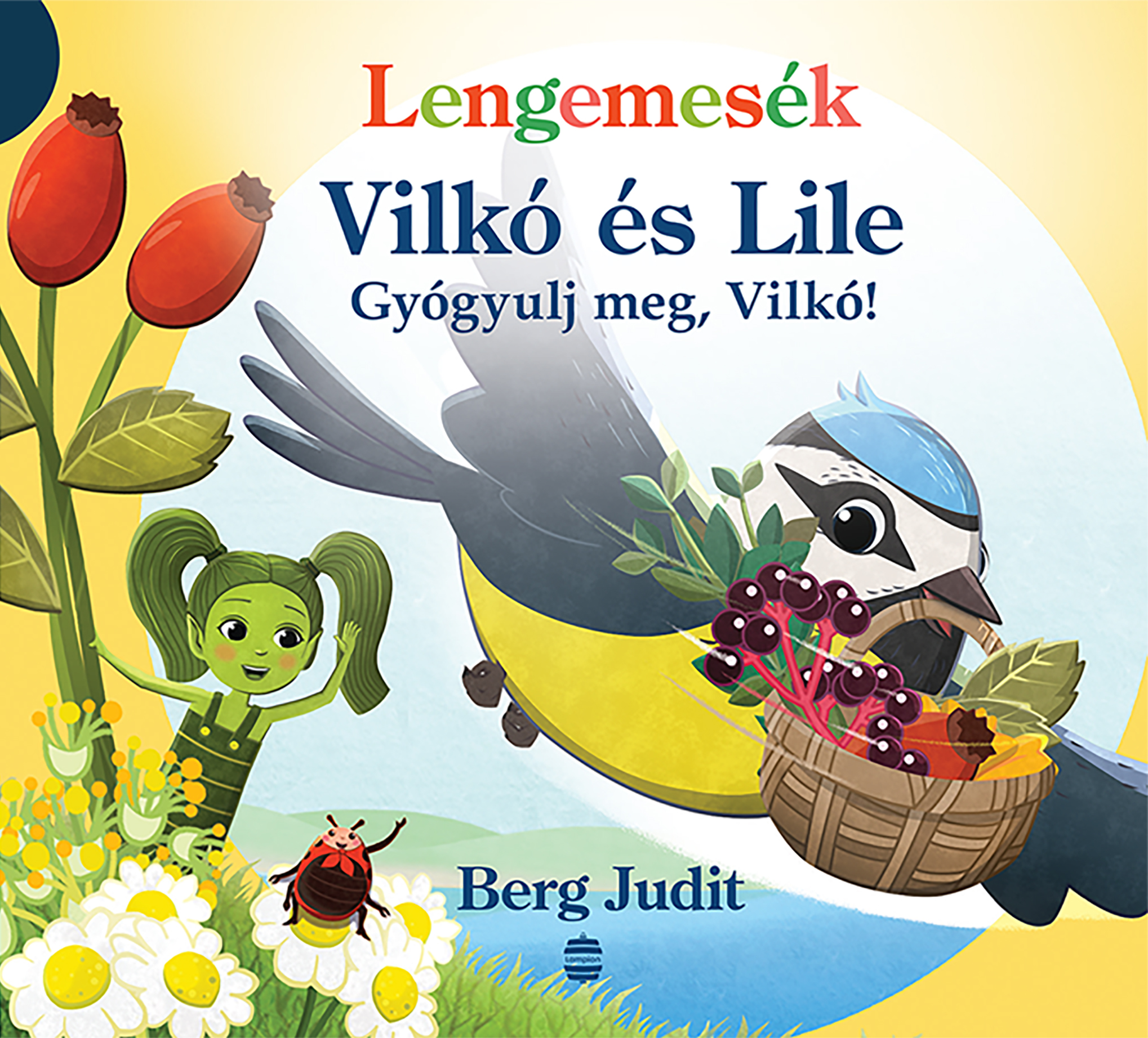Berg Judit - Gyógyulj meg, Vilkó! - Vilkó és Lile 6.