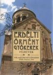 Erdélyi örmény gyökerek füzetek - XVIII. évfolyam, 2014 [antikvár]