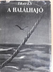 B. Traven - A halálhajó [antikvár]