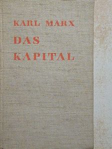 Karl Marx - Das Kapital [antikvár]