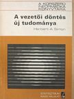 Csiky-Strauss Edit - A vezetői döntés új tudománya [antikvár]