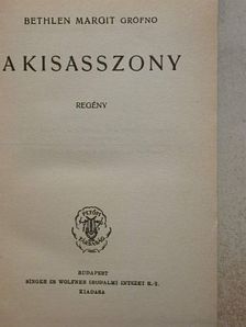 Bethlen Margit - A kisasszony [antikvár]