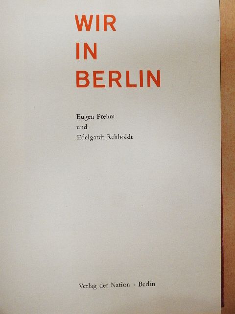 Edelgardt Rehboldt - Wir in Berlin [antikvár]