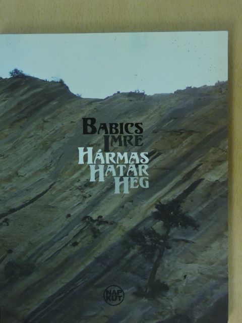 Babics Imre - Hármashatár-heg [antikvár]