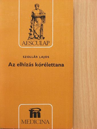Szollár Lajos - Az elhízás kórélettana [antikvár]