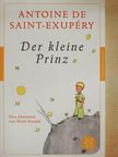 Antoine de Saint-Exupéry - Der Kleine Prinz [antikvár]