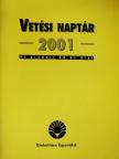 Vetési naptár 2001 [antikvár]