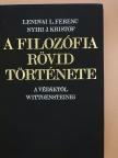 Lendvai L. Ferenc - A filozófia rövid története [antikvár]