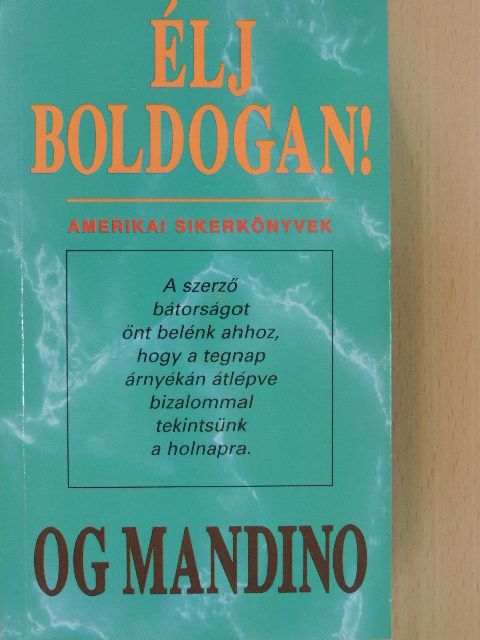 Og Mandino - Élj boldogan! [antikvár]