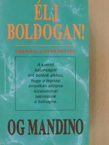 Og Mandino - Élj boldogan! [antikvár]