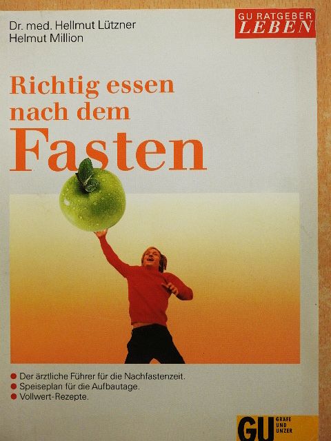 Dr. Hellmut Lützner - Richtig essen nach dem Fasten [antikvár]