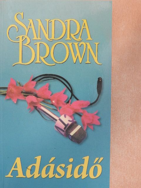 Sandra Brown - Adásidő [antikvár]