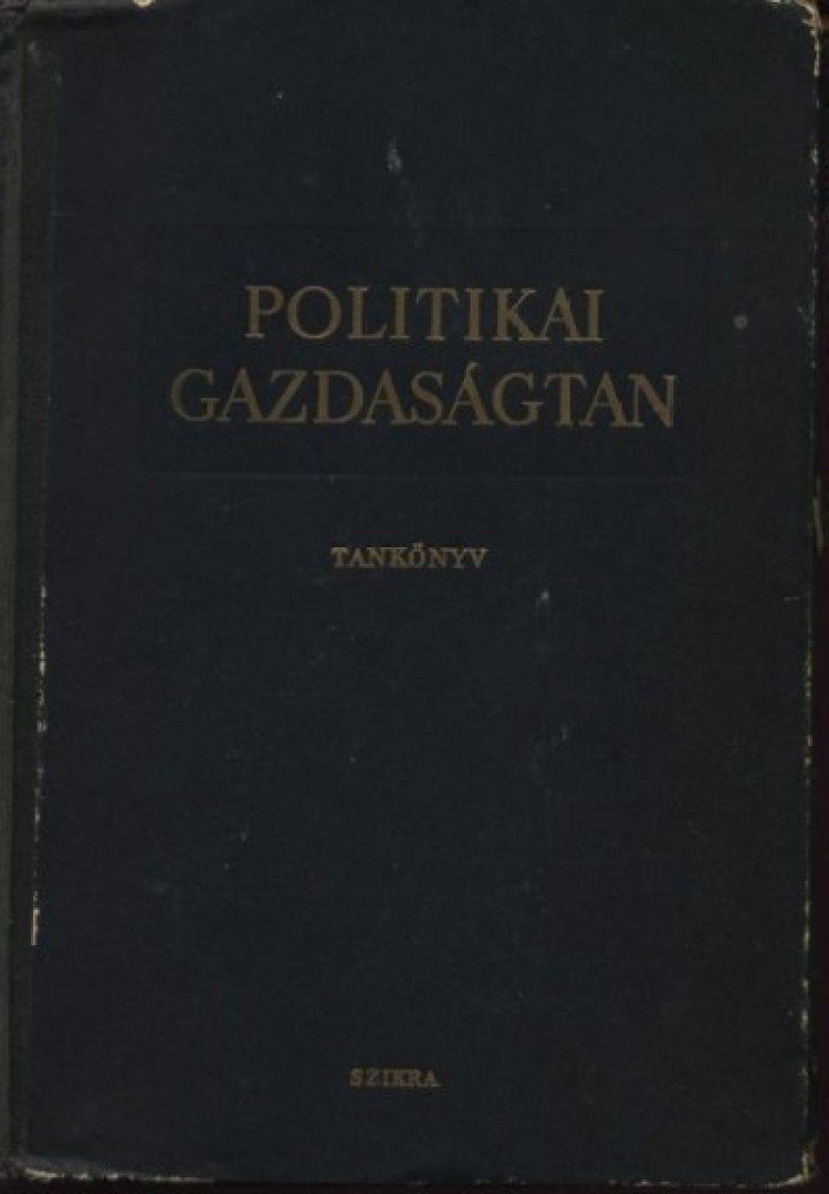 Politikai gazdaságtan [antikvár]