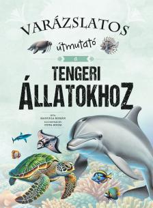 Varázslatos útmutató a tengeri állatokhoz