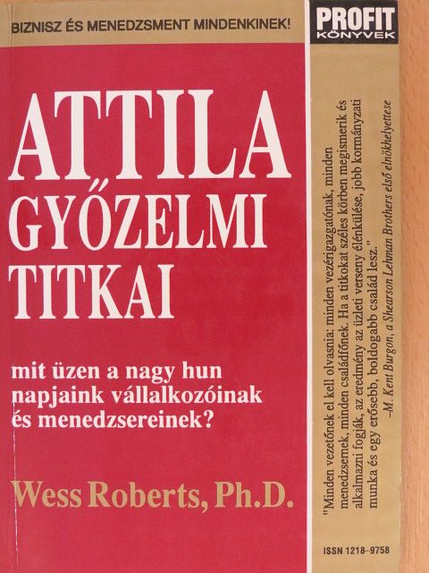 Wess Roberts - Attila győzelmi titkai [antikvár]