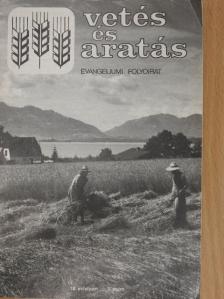 Csia Lajos - Vetés és aratás 18. évfolyam 3. szám [antikvár]
