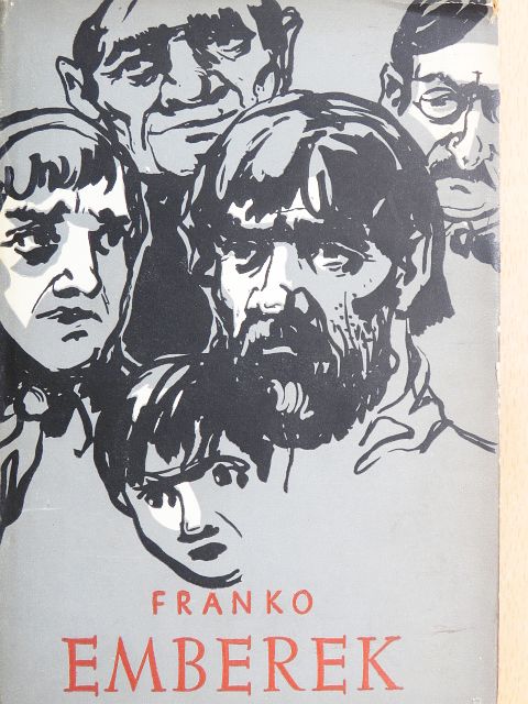Ivan Franko - Emberek [antikvár]