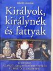 David Hilliam - Királyok, királynék és fattyak [antikvár]
