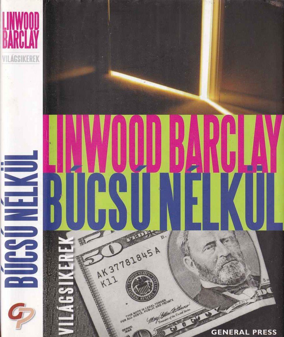 Linwood Barclay - Búcsú nélkül [antikvár]