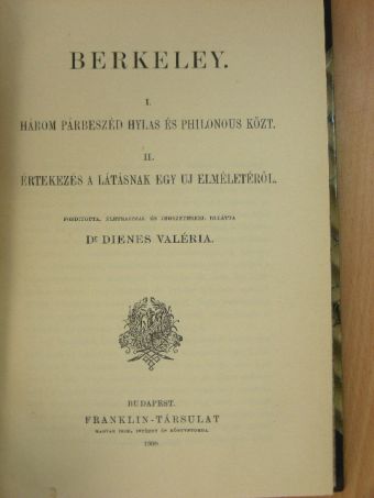 George Berkeley - Három párbeszéd Hylas és Philonous közt/Értekezés a látásnak egy uj elméletéről [antikvár]