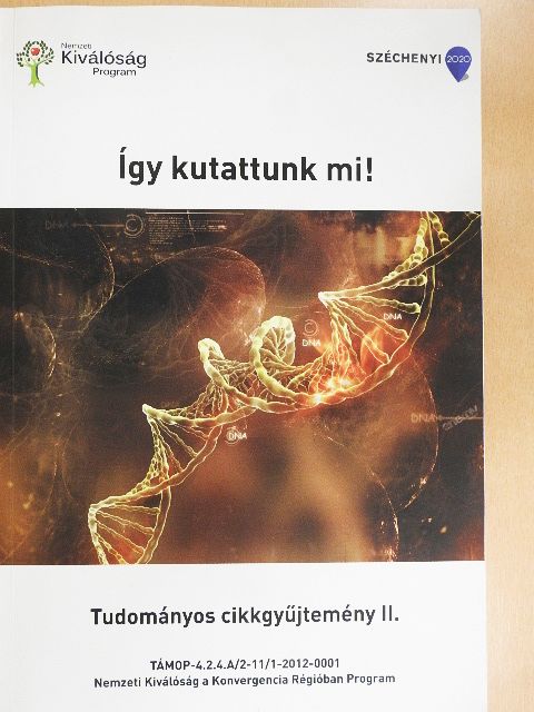 Belinszky Adrienn - Így kutattunk mi! [antikvár]