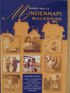 Görög Ibolya - Mindennapi maceráink [antikvár]