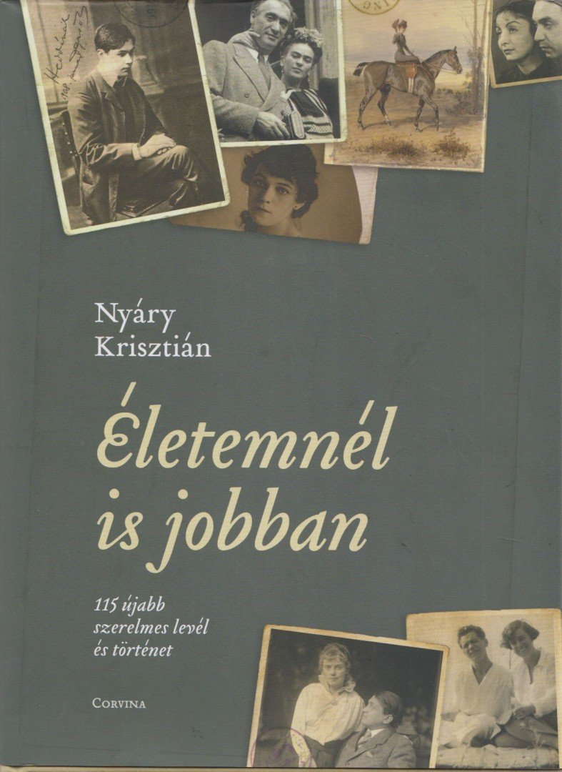 Nyáry Krisztián - Életemnél is jobban [antikvár]