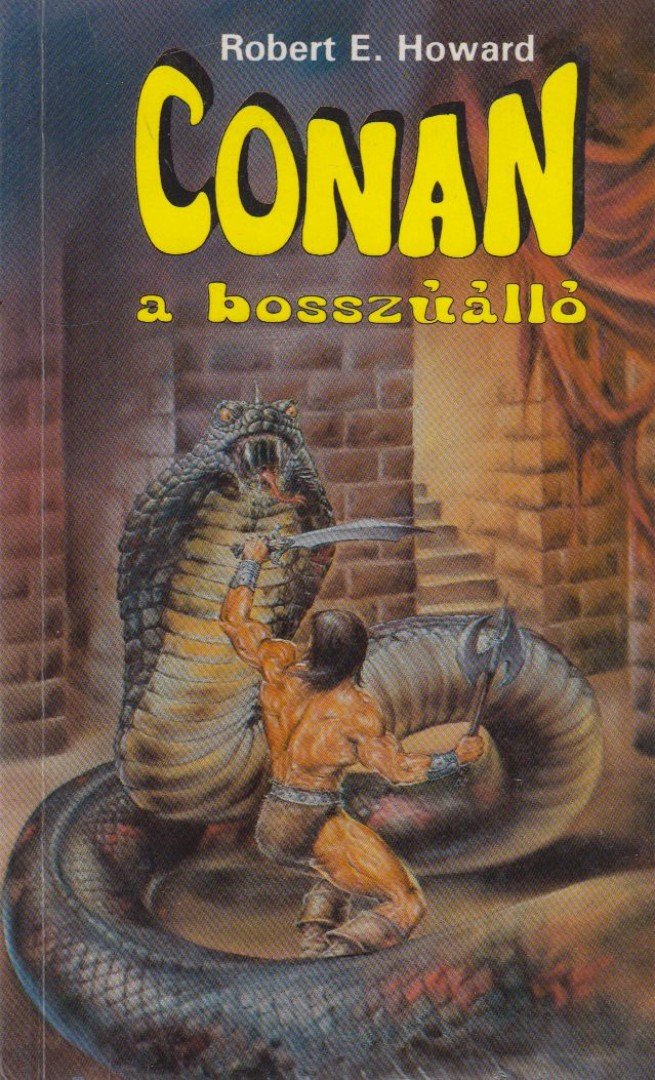 Howard, Robert E. - Conan, a bosszúálló [antikvár]