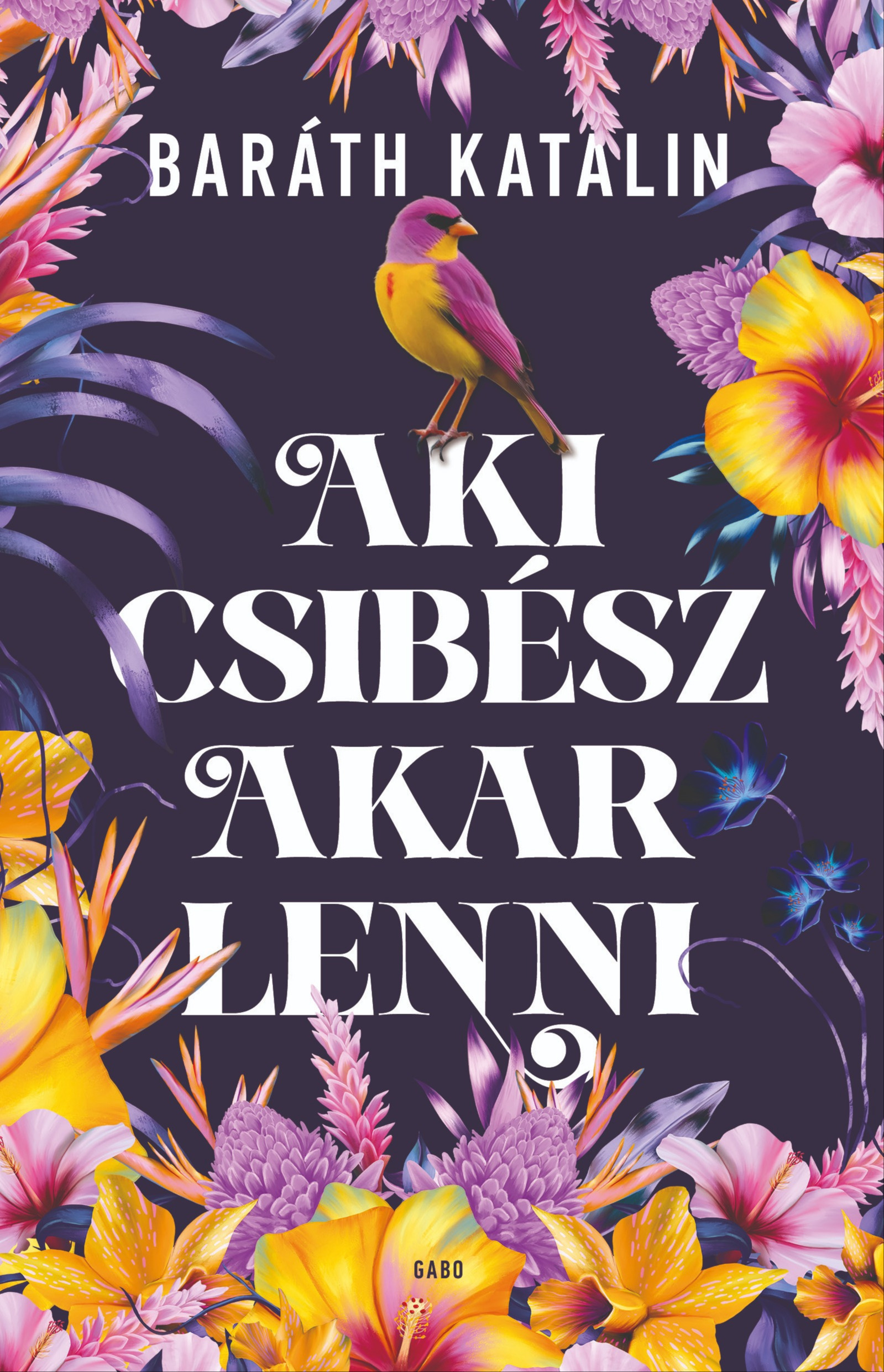 Baráth Katalin - Aki csibész akar lenni [eKönyv: epub, mobi]