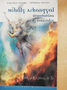 Orpheus Phylos - Mihály arkangyal útmutatása az új évezredre [antikvár]