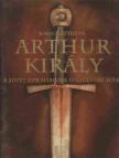 MATTHEWS, JOHN - Arthur király [antikvár]