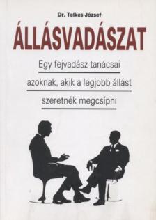 Telkes József - Állásvadászat [antikvár]