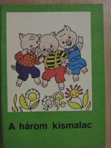 Kutiné Sahin-Tóth Katalin - A három kismalac [antikvár]