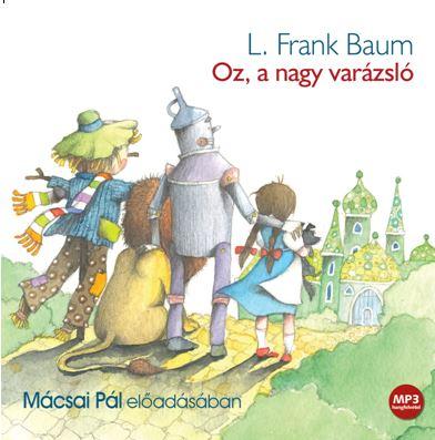 Baum L. Frank - OZ, A NAGY VARÁZSLÓ - HANGOSKÖYNV