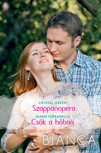 Marie Ferrarella Crystal Green, - Bianca 261-262. (Szappanopera, Csók a hóban) [eKönyv: epub, mobi]