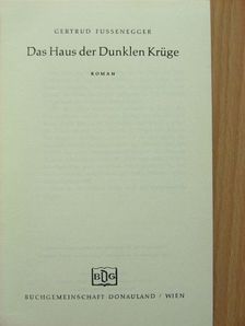 Gertrud Fussenegger - Das Haus der Dunklen Krüge [antikvár]