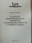 Szeitzné dr. Szabó Mária - Alapvető közegészségügyi ismeretek a kereskedelemben és a vendéglátásban [antikvár]