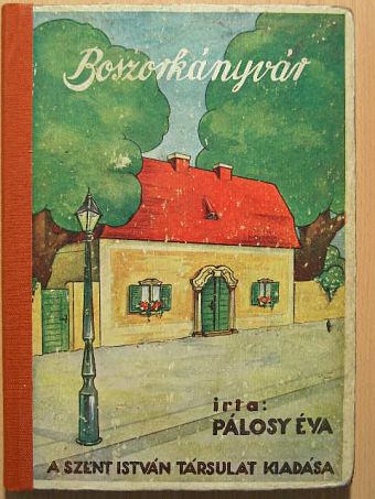 Pálosy Éva - Boszorkányvár [antikvár]