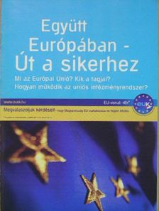 Együtt Európában - Út a sikerhez [antikvár]