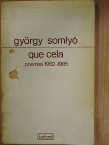 Somlyó György - Que cela [antikvár]