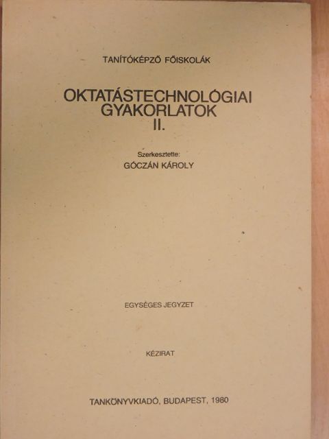 Oktatástechnológiai gyakorlatok II. [antikvár]